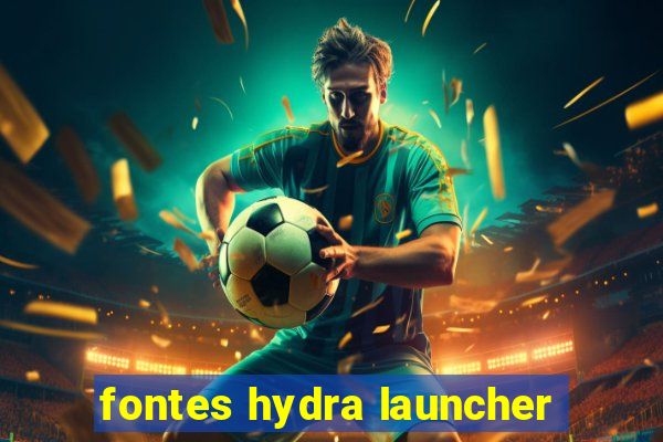 fontes hydra launcher